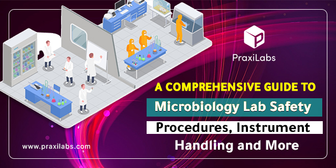 A Comprehensive Guide to Microbiology Lab Safety Procedures, Instrument Handling and More